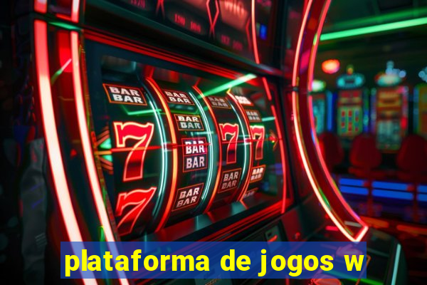 plataforma de jogos w